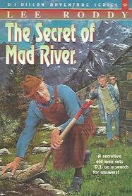 The Secret of Mad River (D.J. Dillon, Bk 9)