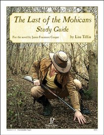 The Last of the Mohicans: Study Guide