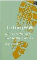 The Long Walk: A Story of War and the Life That Follows (Platinum Nonfiction Series)