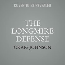 The Longmire Defense (The Walt Longmire Mysteries)