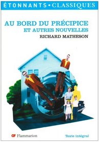 Au bord du prcipice et autres nouvelles de Richard Matheson (French Edition)
