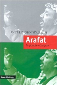 Arafat : la poudre et la paix