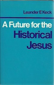 Future for the Historical Jesus