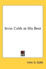 Irvin Cobb at His Best