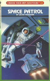 Space Patrol (Choose Your Own Adventure, Bk 22)