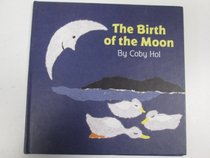 Birth of the Moon
