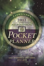 Llewellyn's 2013 Astrological Pocket Planner: Daily Ephemeris & Aspectarian 2012-2014 (Annuals - Astrological Pocket Planner)