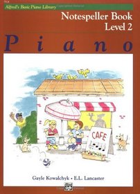 Alfred's Basic Piano Course Notespeller (Alfred's Basic Piano Library)