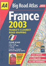 Big Road Atlas France 2003 (AA Atlases)