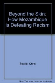 Beyond the Skin: How Mozambique is Defeating Racism