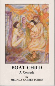 Boat Child: A Comedy