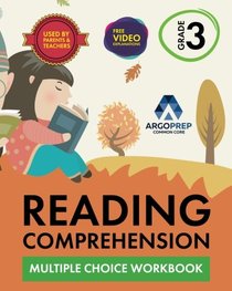 3rd Grade Reading Comprehension Workbook: Multiple Choice Workbook by ArgoPrep