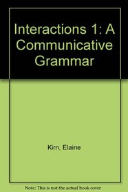 Interactions 1: A Communicative Grammar