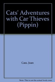 Cats' Adventures with Car Thieves (Pippin)