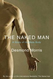 The Naked Man: A Study of the Male Body