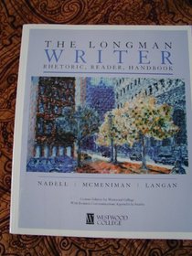 The Longman Writer Rhetoric, Reader, Handbook