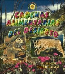 Cadenas Alimentarias Del Desierto / Desert Food Chains (Cadenas Alimentarias / Food Chains) (Spanish Edition)