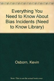 Everything You Need to Know About Bias Incidents (Need to Know Library)