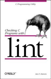Checking C Programs with Lint (Nutshell Handbooks)