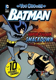Super-Villain Smackdown! (You Choose Stories: Batman)