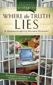 Where the Truth Lies (Massachusetts Mayhem, Bk 1)