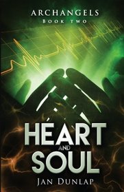 Heart and Soul (Archangels) (Volume 2)