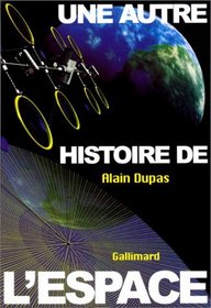 Une autre histoire de l'espace (French Edition)