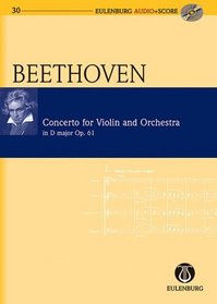 Violin Concerto in D Major Op. 61: Eulenburg Audio+Score Series