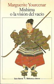 Mishima o la Vision del Vacio