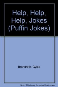 Help, Help, Help, Jokes (Puffin Jokes)