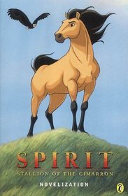 Spirit: Junior Novelization: Stallion of the Cimarron