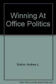 Winning At Office Politics