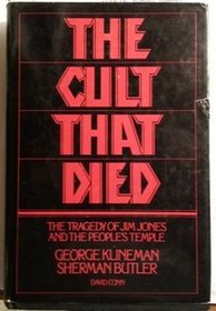 The Cult That Died: The Tragedy of Jim Jones and the People's Temple