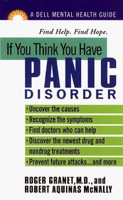 If You Think You Have Panic Disorder (A Dell Mental Health Guide)