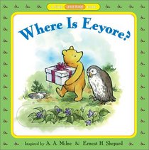 Where is Eeyore? (Pooh Slide and Find Books)