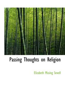 Passing Thoughts on Religion