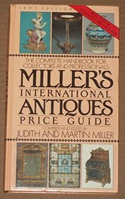 Millers' International Antiques Price Guide: 1991 Edition