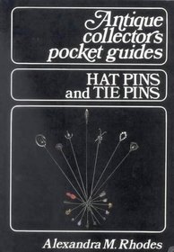 Hat Pins and Tie Pins (Antique Collectors Pocket  Guides)