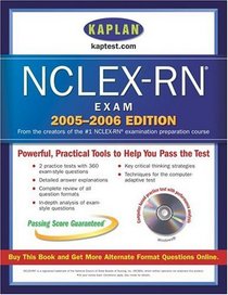 Kaplan NCLEX-RN Exam 2005-2006 with CD-ROM (Kaplan Nclex-Rn)