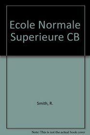 The Ecole Normale Superieure and the Third Republic