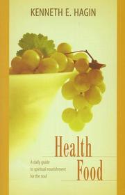 Health Food Devotions: A Daily Guide to Spiritual Nourishment for the Soul