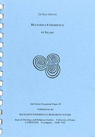Religious Experience in Islam (2nd Series Occasional Papers)
