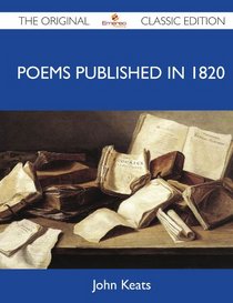 Poems Published in 1820 - The Original Classic Edition