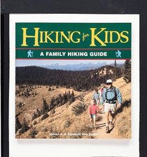 Hiking for Kids: A Family Hiking Guide (Outdoor Kids)