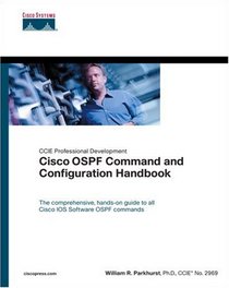 Cisco OSPF Command and Configuration Handbook (paperback) (CCIE Professional Development)