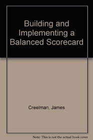 Building and Implementing a Balanced Scorecard