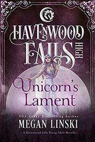 Unicorn's Lament (Havenwood Falls High)