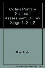 Collins Primary Science: Assessment Bk Key Stage 1, Set 2