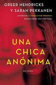 An Anonymous Girl Una chica annima (Spanish edition)