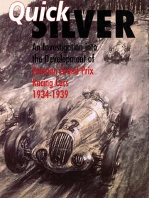 Quicksilver: A Facsimile of B.I.O.S. Report No. 1755 Investigation into the Development of German Grand Prix Racing Cars Between 1934 and 1939